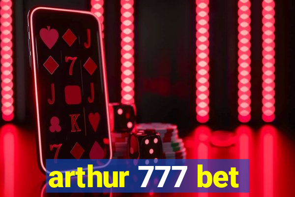 arthur 777 bet